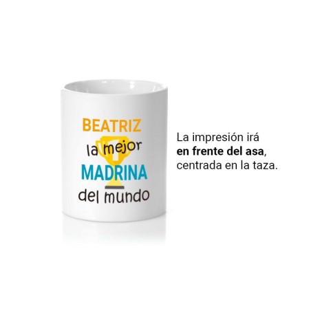 Taza personalizada con el mensaje "La mejor madrina del mundo"